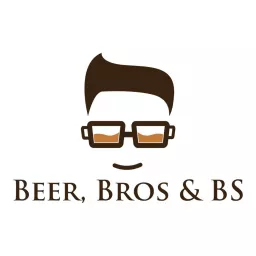 Beer, Bros & BS Podcast artwork