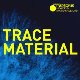 Trace Material Podcast artwork