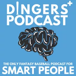 Dingers - The only fantasy baseball podcast for smart people artwork