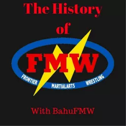 History of FMW Podcast artwork