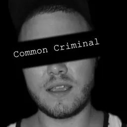 Common Criminal Podcast artwork