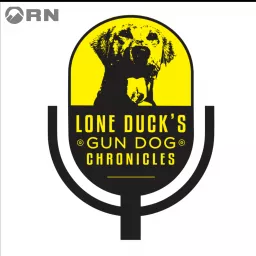 Lone Duck’s Gun Dog Chronicles Podcast artwork