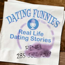 Dating Funnies - Actual stories of dating Podcast artwork