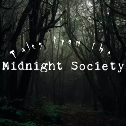 Tales from the Midnight Society Podcast artwork