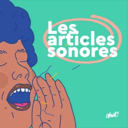 Les articles sonores Podcast artwork