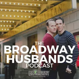 The Broadway Husbands Podcast artwork