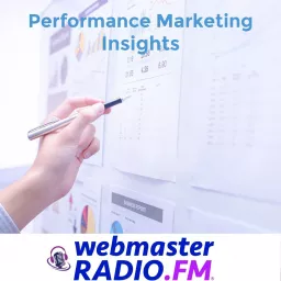 Performance Marketing Insights Podcast artwork