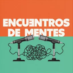 Encuentros de Mentes Podcast artwork