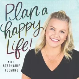 Plan A Happy Life Podcast artwork