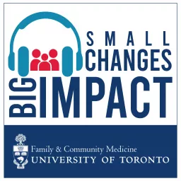 Small Changes Big Impact Podcast artwork