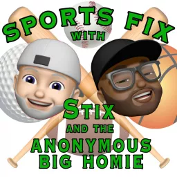 Sports Fix with Stix Podcast artwork