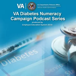 VA Diabetes Numeracy Campaign Series Podcast artwork