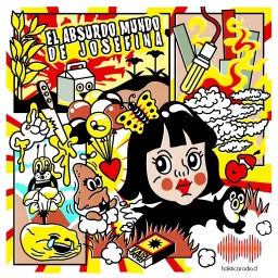 El Absurdo Mundo de Josefina Podcast artwork