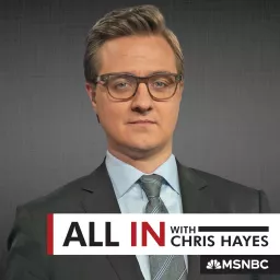 All In with Chris Hayes Podcast artwork