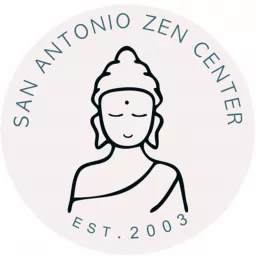 San Antonio Zen Center Dharma Talks Podcast artwork