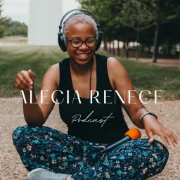 Alecia Renece: Love Letters from a Free Black Woman | Healing, Self Love, Affirmations, Slow Living