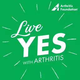 Live Yes! With Arthritis Podcast artwork