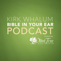 Bible In Your Ear Daily Podcast with Kirk Whalum - Hosted by Olive Tree Bible Software artwork