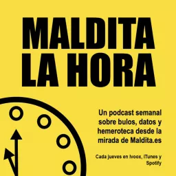 Maldita la hora Podcast artwork