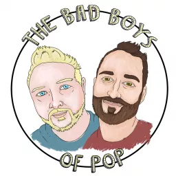 The Bad Boys of Pop Podcast artwork