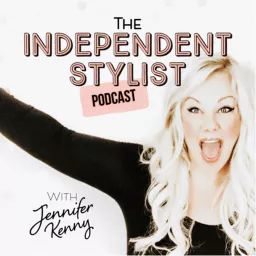 The Independent Stylist Podcast artwork