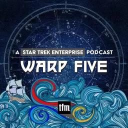 Warp Five: A Star Trek Enterprise Podcast artwork