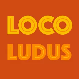 Loco Ludus Podcast artwork
