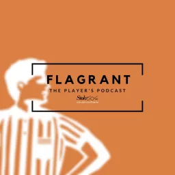 Flagrant: A Player's Podcast artwork