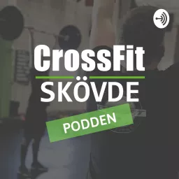 Crossfit Skövde Podden