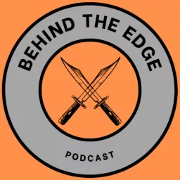 Behind the Edge Podcast