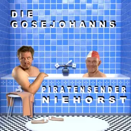 Die Gosejohanns: Piratensender Niehorst Podcast artwork