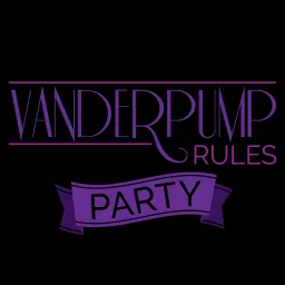 Vanderpump Rules Party Podcast artwork