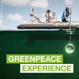 Greenpeace Expérience Podcast artwork