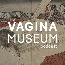 The Vagina Museum Podcast artwork