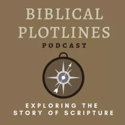 Biblical Plotlines Podcast artwork