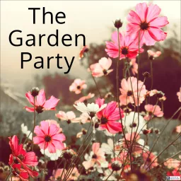 The Garden Party Podcast artwork