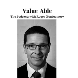 Value-Able The Podcast: with Roger Montgomery artwork