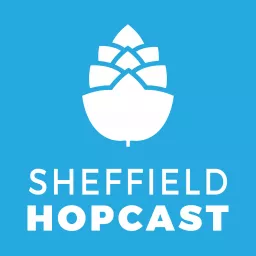 Sheffield Hopcast Podcast artwork