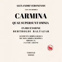 Alexandri Veronensis Carmina quae supersunt omnia Podcast artwork