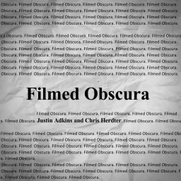 Filmed Obscura