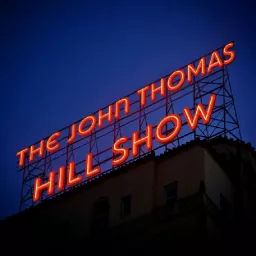 The John Thomas Hill Show Podcast artwork