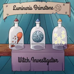 Luminaris Brimstone, Witch Investigator Podcast artwork