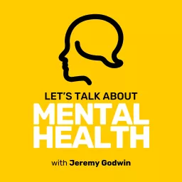 Let's Talk About Mental Health Podcast artwork
