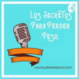 Los Secretos Para Perder Peso Podcast artwork