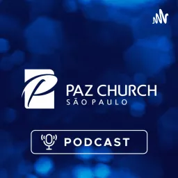 Paz Church São Paulo | Podcast artwork