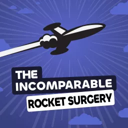 Rocket Surgery (from The Incomparable Mothership)