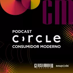 Circle Consumidor Moderno Podcast artwork
