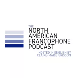 The North American Francophone Podcast