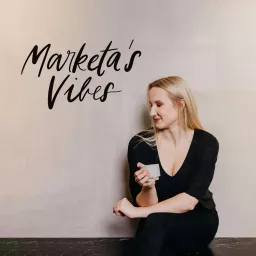 Marketa's Vibes Podcast artwork