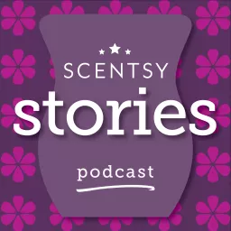 Scentsy Stories Podcast